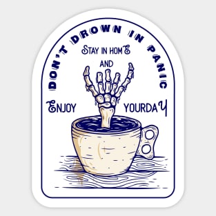 Don't drown in panic Sticker